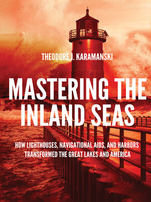 cover image of Mastering the Inland Seas